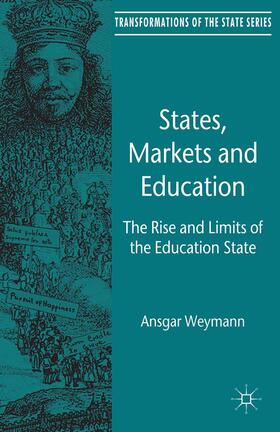 Weymann |  States, Markets and Education | Buch |  Sack Fachmedien