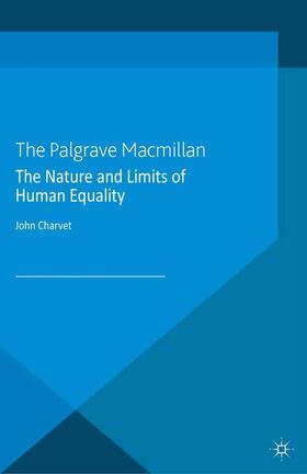 Charvet |  The Nature and Limits of Human Equality | Buch |  Sack Fachmedien