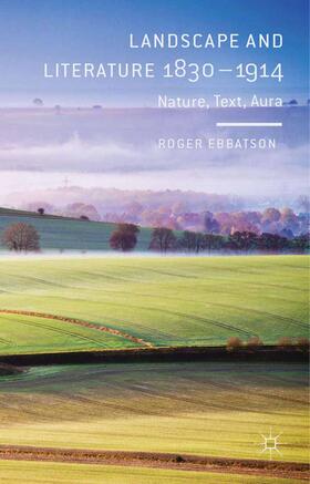Ebbatson |  Landscape and Literature 1830-1914 | Buch |  Sack Fachmedien