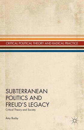 Buzby |  Subterranean Politics and Freud¿s Legacy | Buch |  Sack Fachmedien