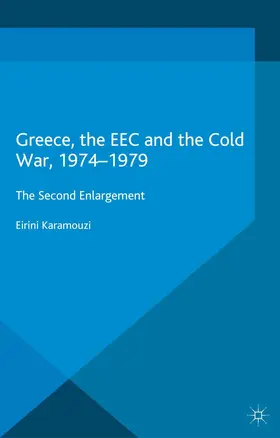 Karamouzi |  Greece, the EEC and the Cold War 1974-1979 | Buch |  Sack Fachmedien