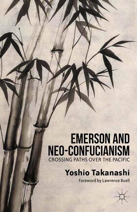 Takanashi |  Emerson and Neo-Confucianism | Buch |  Sack Fachmedien