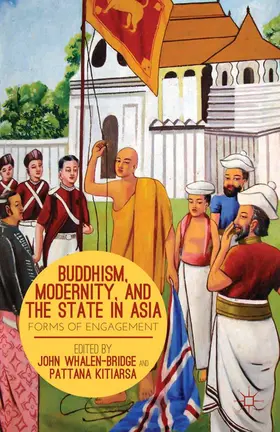 Whalen-Bridge / Kitiarsa |  Buddhism, Modernity, and the State in Asia | Buch |  Sack Fachmedien