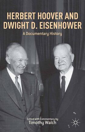Walch |  Herbert Hoover and Dwight D. Eisenhower | Buch |  Sack Fachmedien