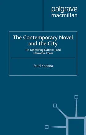 Khanna |  The Contemporary Novel and the City | Buch |  Sack Fachmedien