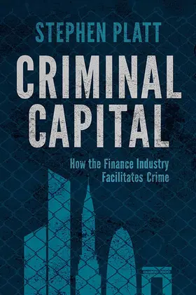 Platt |  Criminal Capital | Buch |  Sack Fachmedien