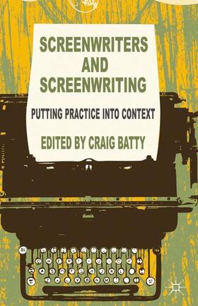 Batty |  Screenwriters and Screenwriting | Buch |  Sack Fachmedien