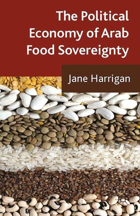 Harrigan |  The Political Economy of Arab Food Sovereignty | Buch |  Sack Fachmedien