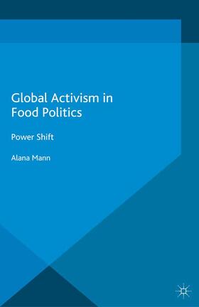 Mann |  Global Activism in Food Politics | Buch |  Sack Fachmedien