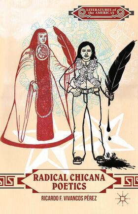  Radical Chicana Poetics | Buch |  Sack Fachmedien