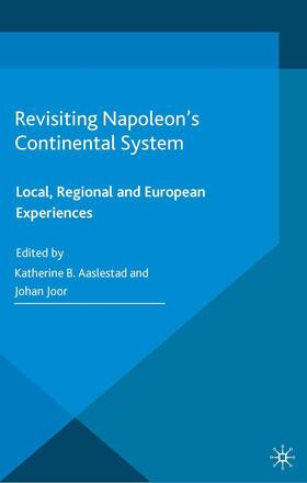 Joor / Aaslestad |  Revisiting Napoleon¿s Continental System | Buch |  Sack Fachmedien