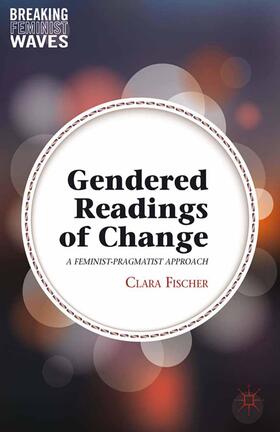 Fischer |  Gendered Readings of Change | Buch |  Sack Fachmedien