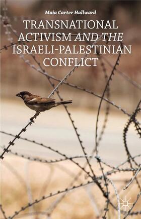 Hallward |  Transnational Activism and the Israeli-Palestinian Conflict | Buch |  Sack Fachmedien