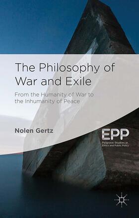 Gertz |  The Philosophy of War and Exile | Buch |  Sack Fachmedien