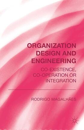 Magalhães |  Organization Design and Engineering | Buch |  Sack Fachmedien