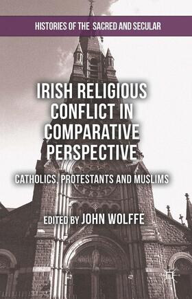 Wolffe |  Irish Religious Conflict in Comparative Perspective | Buch |  Sack Fachmedien