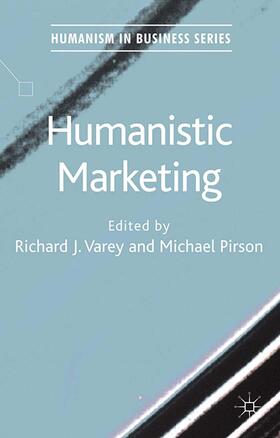 Pirson / Varey |  Humanistic Marketing | Buch |  Sack Fachmedien