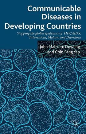 Dowling / Yap |  Communicable Diseases in Developing Countries | Buch |  Sack Fachmedien