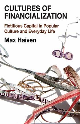 Haiven |  Cultures of Financialization | Buch |  Sack Fachmedien