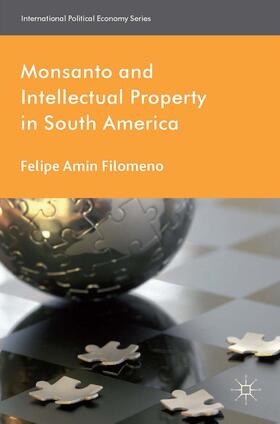 Filomeno |  Monsanto and Intellectual Property in South America | Buch |  Sack Fachmedien