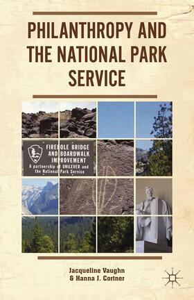 Vaughn / Cortner |  Philanthropy and the National Park Service | Buch |  Sack Fachmedien