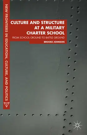 Johnson |  Culture and Structure at a Military Charter School | Buch |  Sack Fachmedien