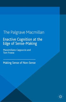 Cappucio / Loparo / Froese |  Enactive Cognition at the Edge of Sense-Making | Buch |  Sack Fachmedien