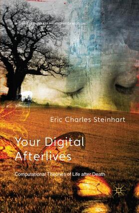 Steinhart / Nagasawa / Wielenberg |  Your Digital Afterlives | Buch |  Sack Fachmedien