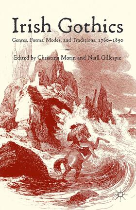 Gillespie / Morin |  Irish Gothics | Buch |  Sack Fachmedien