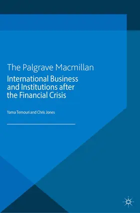 Temouri / Jones |  International Business and Institutions After the Financial Crisis | Buch |  Sack Fachmedien