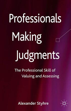 Styhre |  Professionals Making Judgments | Buch |  Sack Fachmedien