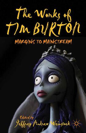 Weinstock |  The Works of Tim Burton | Buch |  Sack Fachmedien
