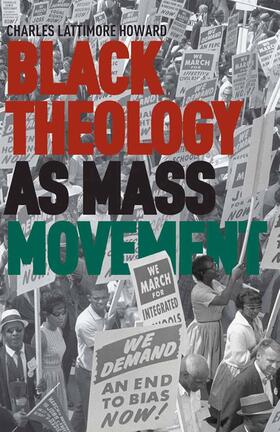 Howard |  Black Theology as Mass Movement | Buch |  Sack Fachmedien
