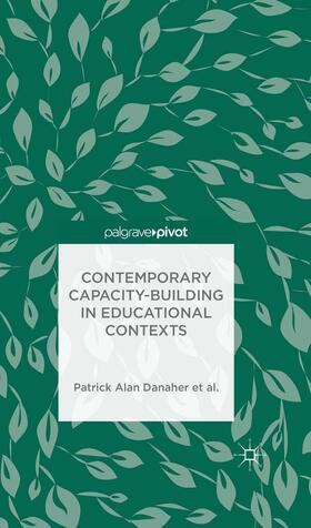 Danaher / Davies / George-Walker |  Contemporary Capacity-Building in Educational Contexts | Buch |  Sack Fachmedien