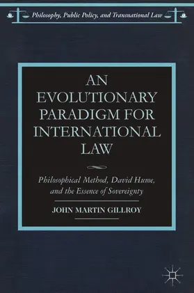 Gillroy |  An Evolutionary Paradigm for International Law | Buch |  Sack Fachmedien