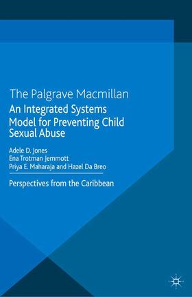 Jones / Jemmott / Maharaj |  An Integrated Systems Model for Preventing Child Sexual Abuse | Buch |  Sack Fachmedien