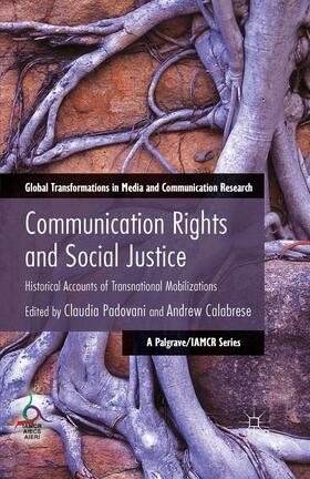 Calabrese / Padovani |  Communication Rights and Social Justice | Buch |  Sack Fachmedien