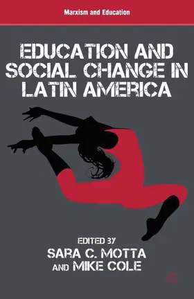 Cole / Motta |  Education and Social Change in Latin America | Buch |  Sack Fachmedien