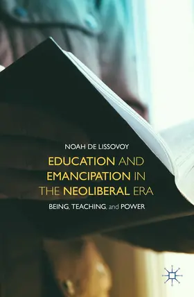 De Lissovoy |  Education and Emancipation in the Neoliberal Era | Buch |  Sack Fachmedien