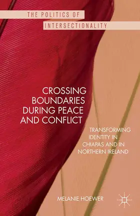 Hoewer |  Crossing Boundaries during Peace and Conflict | Buch |  Sack Fachmedien