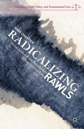 Chartier |  Radicalizing Rawls | Buch |  Sack Fachmedien