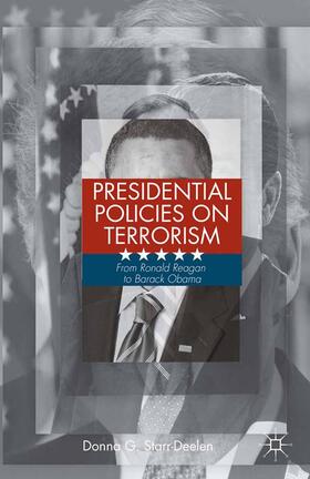 Starr-Deelen |  Presidential Policies on Terrorism | Buch |  Sack Fachmedien