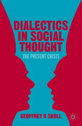 Skoll |  Dialectics in Social Thought | Buch |  Sack Fachmedien