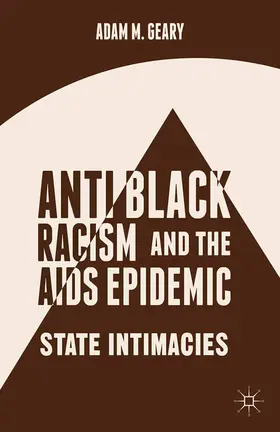 Geary |  Antiblack Racism and the AIDS Epidemic | Buch |  Sack Fachmedien