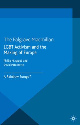 Paternotte / Ayoub |  LGBT Activism and the Making of Europe | Buch |  Sack Fachmedien