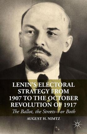 Nimtz |  Lenin¿s Electoral Strategy from 1907 to the October Revolution of 1917 | Buch |  Sack Fachmedien