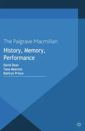 Dean / Prince / Meerzon |  History, Memory, Performance | Buch |  Sack Fachmedien