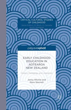 Ritchie / Skerrett |  Early Childhood Education in Aotearoa New Zealand: History, Pedagogy, and Liberation | Buch |  Sack Fachmedien