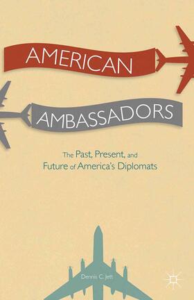 Jett |  American Ambassadors | Buch |  Sack Fachmedien