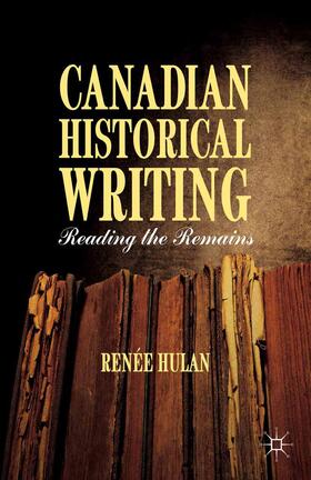 Hulan |  Canadian Historical Writing | Buch |  Sack Fachmedien
